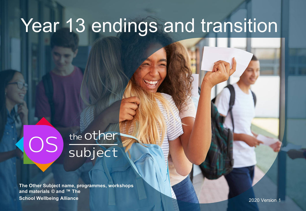 Year 13 endings and transition